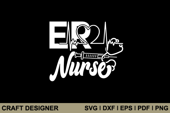 ER Nurse Svg Printable Cut File: Graphics and Crafts for Real Publishing