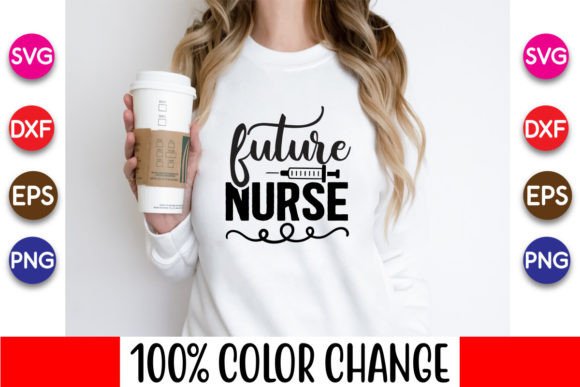 Future Nurse Design, Nurse Svg Designs