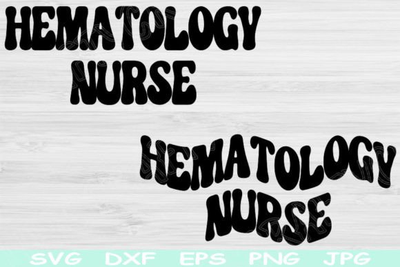Hematology Nurse Svg for Crafts and Graphics