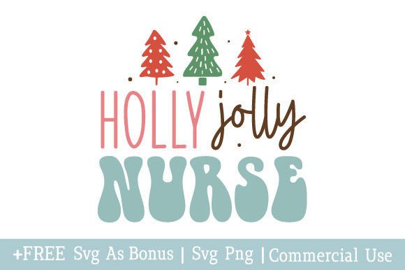 Holly Jolly Nurse SVG: Graphics and Crafts