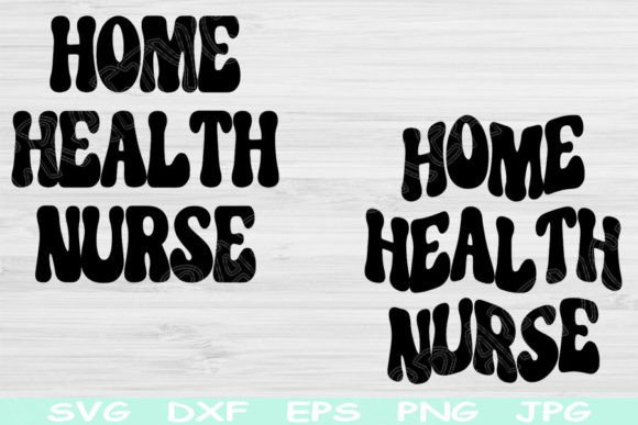 Home Health Nurse Svg, Nurse Shirt Svg