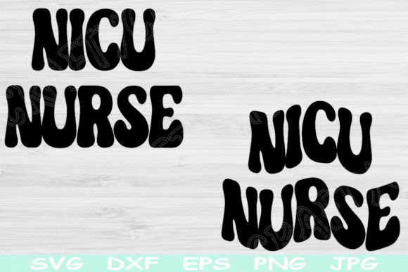 NICU Nurse Svg, Pediatric Nurse Svg File