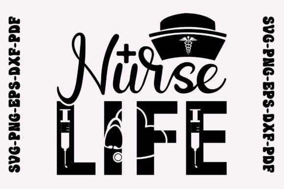 Nurse Life Svg: Graphics & Crafts for Designers
