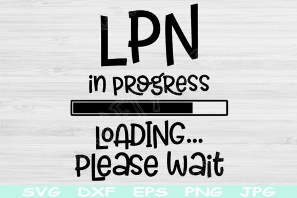 Nurse Svg, LPN Svg in Progress Loading