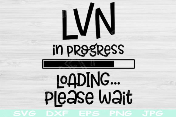 Nurse Svg, LVN Svg in Progress Loading