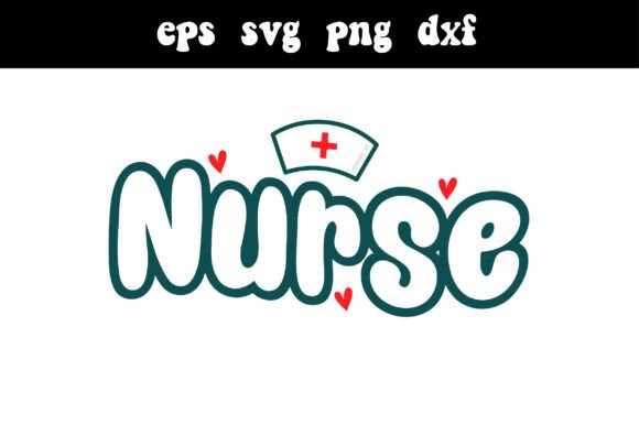 Nurse SVG Sublimation Cute File Nursing