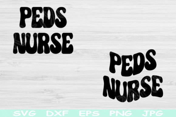 Peds Nurse Svg, Graphics & Crafts