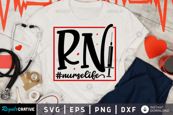 Rn Nurselife Svg, Nurse Svg Design