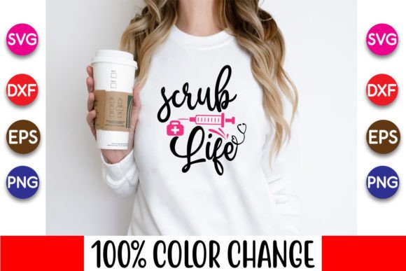 Scrub Life Svg, Nurse Svg Designs