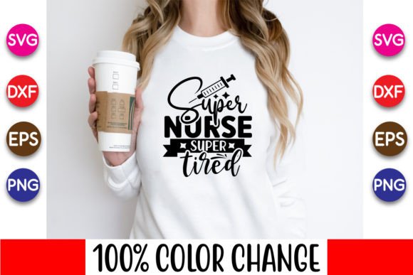 Super Nurse Super Tired Nurse Svg Design